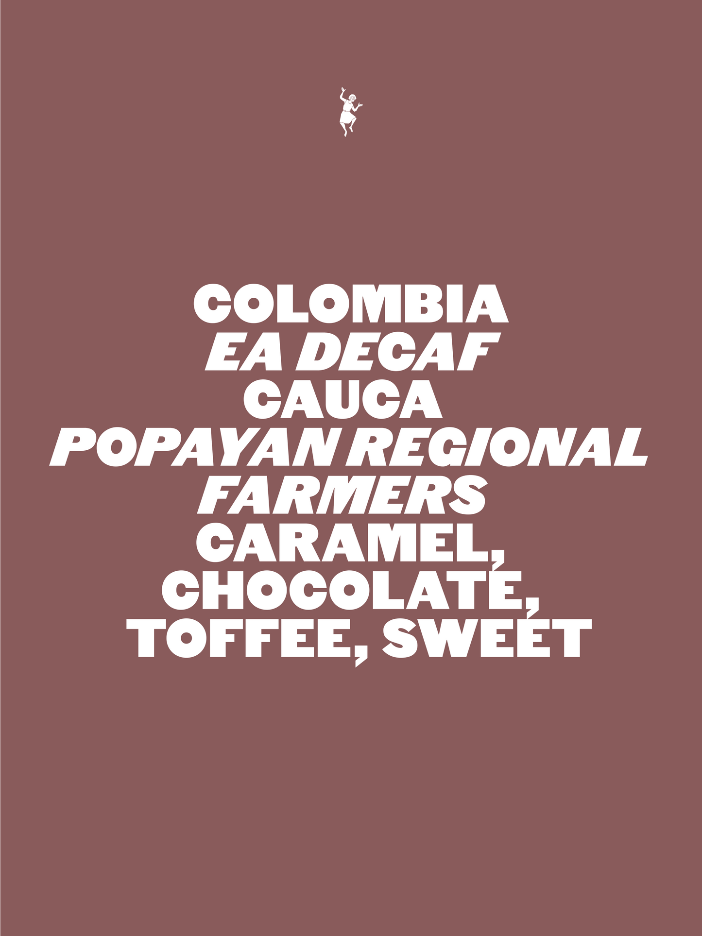 HOUSE - DECAF